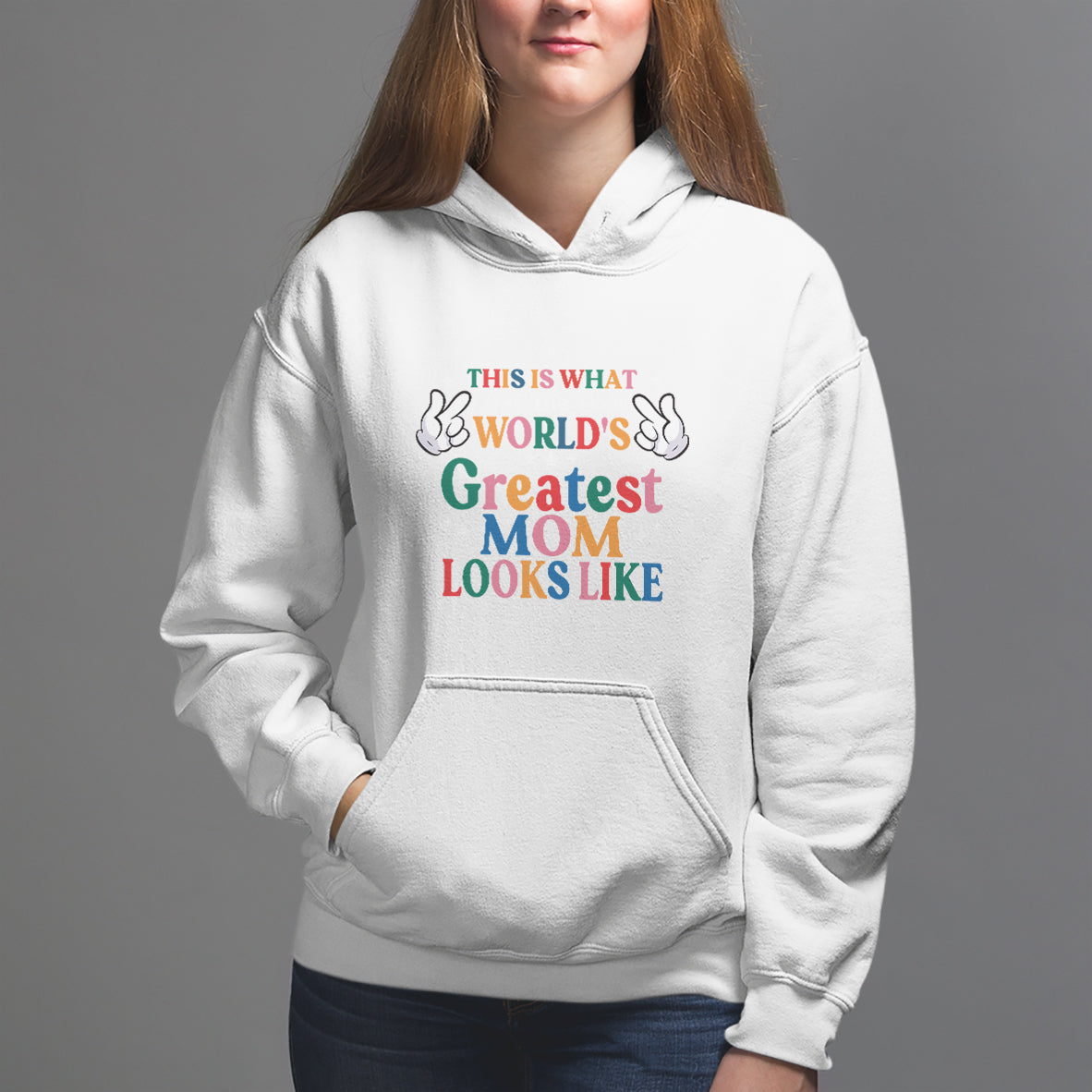 Mother's Day Hoodie This Is What The World's Greatest Mom Looks Like - Wonder Print Shop