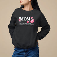 Mother's Day Sweatshirt Mom Defined Someone Who Works 365 Days A Year Will Care Nurture And Love You Unconditionally - Wonder Print Shop