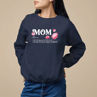 Mother's Day Sweatshirt Mom Defined Someone Who Works 365 Days A Year Will Care Nurture And Love You Unconditionally - Wonder Print Shop