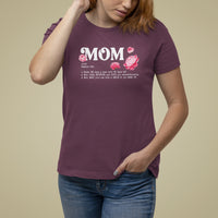 Mother's Day T Shirt For Women Mom Defined Someone Who Works 365 Days A Year Will Care Nurture And Love You Unconditionally - Wonder Print Shop