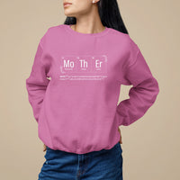 Mother's Day Sweatshirt Funny Mother Periodic Table Science Chemistry Mom - Wonder Print Shop