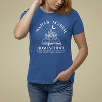 Mother's Day T Shirt For Women Mama's Academy Homeschool Cute Stay At Home Mom - Wonder Print Shop
