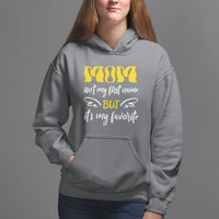 Mother's Day Hoodie MOM Isn't My First Name But It's My Favorite - Wonder Print Shop