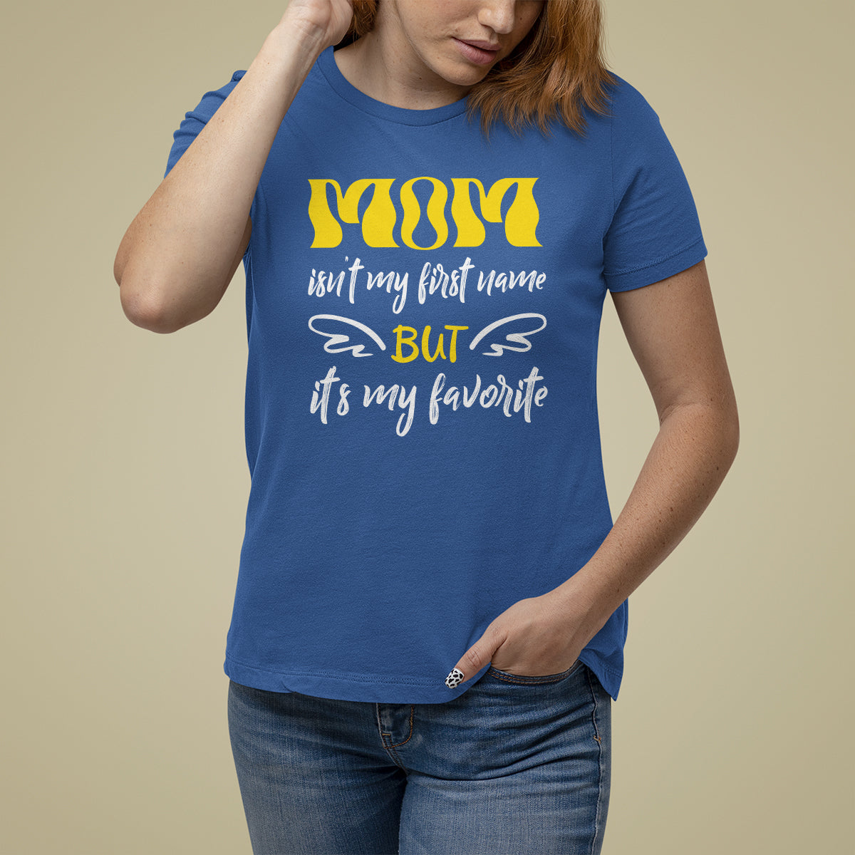 Mother's Day T Shirt For Women MOM Isn't My First Name But It's My Favorite - Wonder Print Shop