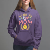 Mother's Day Hoodie World's Okayest Mom Medal - Wonder Print Shop