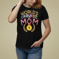 Mother's Day T Shirt For Women World's Okayest Mom Medal - Wonder Print Shop