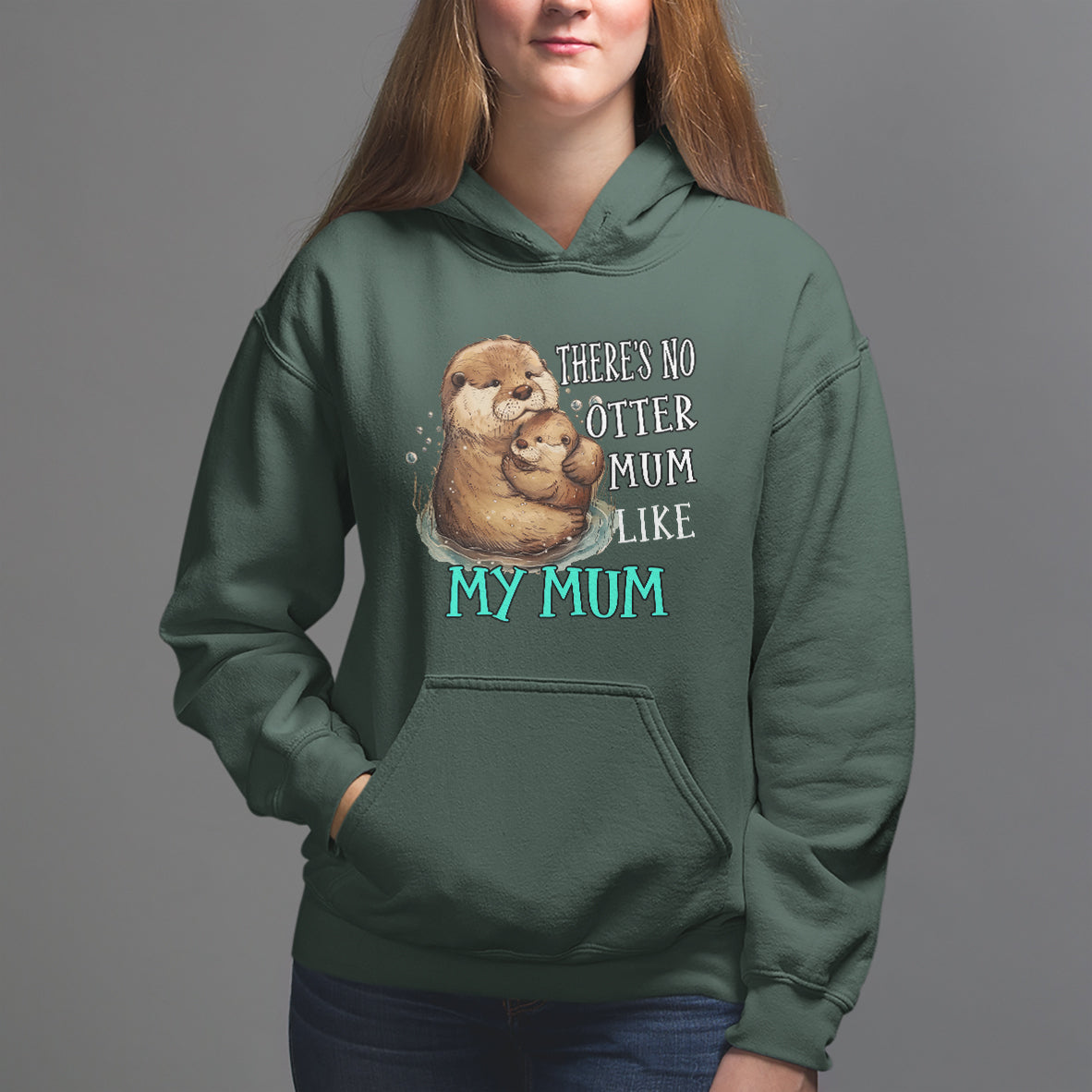 Mother's Day Hoodie There's No Otter Mum Like My Mum - Wonder Print Shop