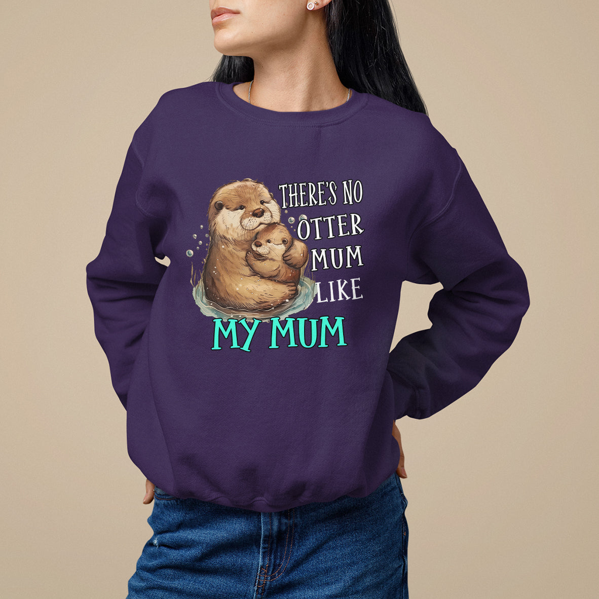 Mother's Day Sweatshirt There's No Otter Mum Like My Mum - Wonder Print Shop