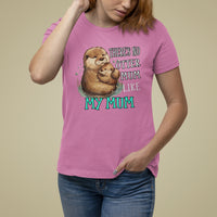 Mother's Day T Shirt For Women There's No Otter Mum Like My Mum - Wonder Print Shop