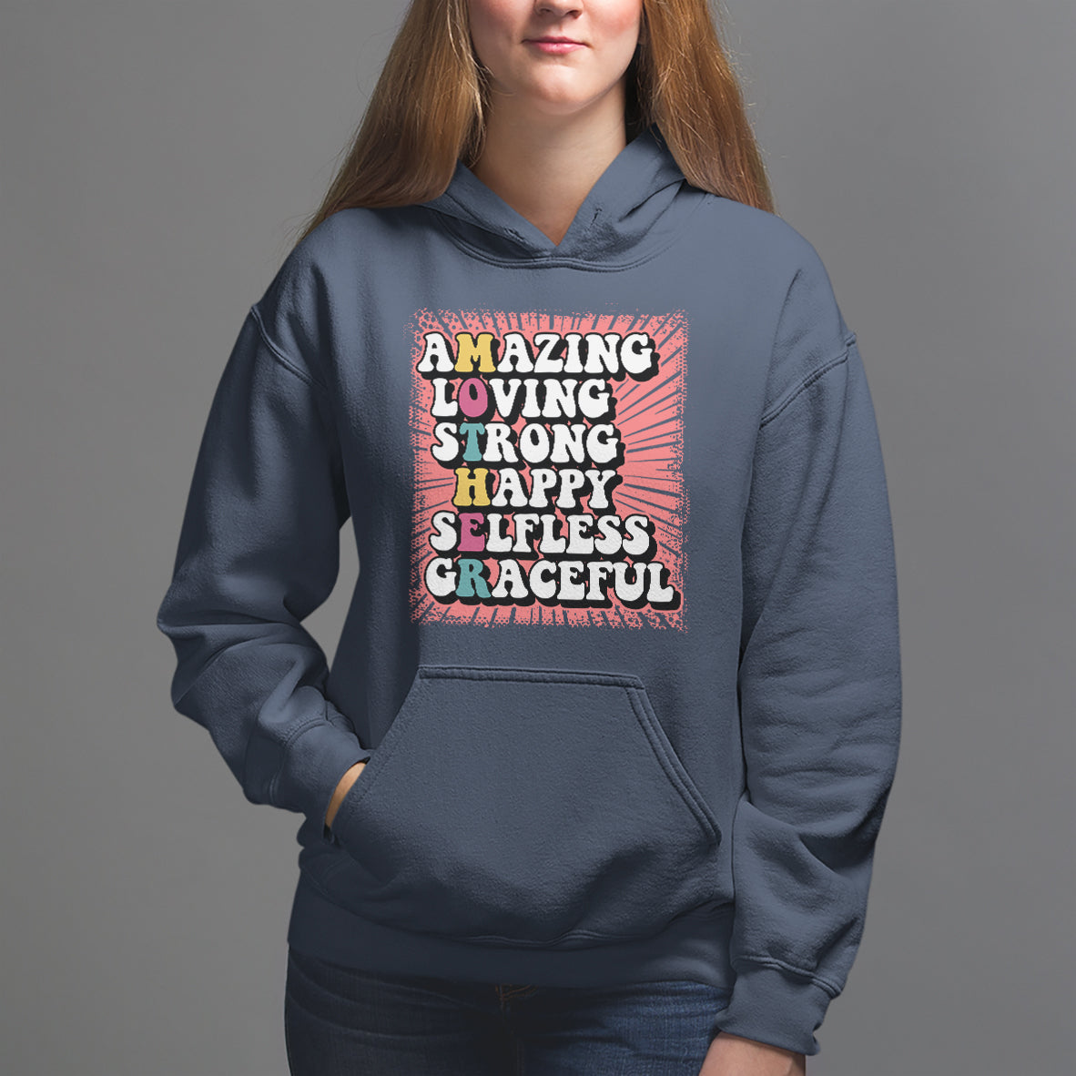 Mother's Day Hoodie Amazing Loving Strong Happy Selfless Graceful Mom - Wonder Print Shop