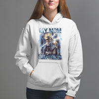 Mother's Day Hoodie My Mom Is My Best Friend Cool Mommy Motorcycle - Wonder Print Shop