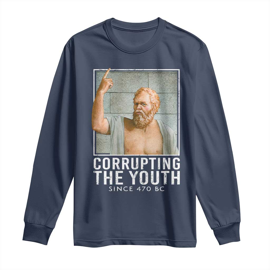 Funny Greek Philosophy Socrates Long Sleeve Shirt Corrupting The Youth Philosopher