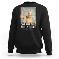 Funny Greek Philosophy Socrates Sweatshirt Corrupting The Youth Philosopher