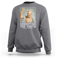 Funny Greek Philosophy Socrates Sweatshirt Corrupting The Youth Philosopher
