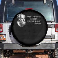 Funny Greek Philosophy Socrates Spare Tire Cover All I Know Is Scotty Doesn’t Know