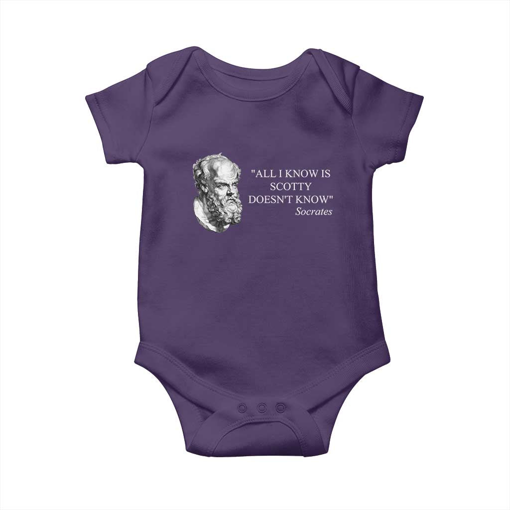 Funny Greek Philosophy Socrates Baby Onesie All I Know Is Scotty Doesn’t Know