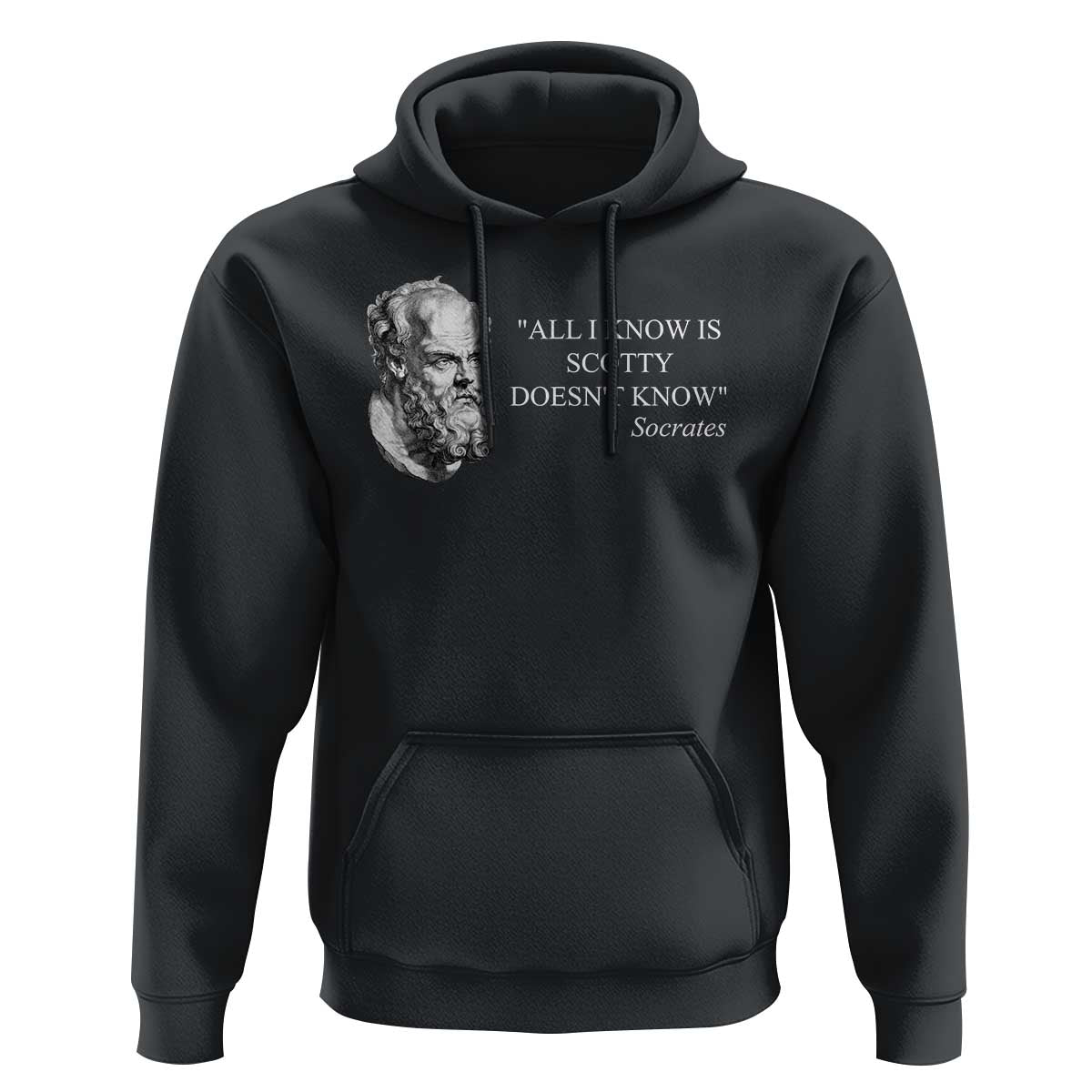 Funny Greek Philosophy Socrates Hoodie All I Know Is Scotty Doesn’t Know