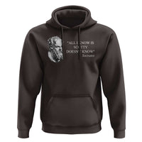 Funny Greek Philosophy Socrates Hoodie All I Know Is Scotty Doesn’t Know
