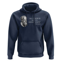 Funny Greek Philosophy Socrates Hoodie All I Know Is Scotty Doesn’t Know