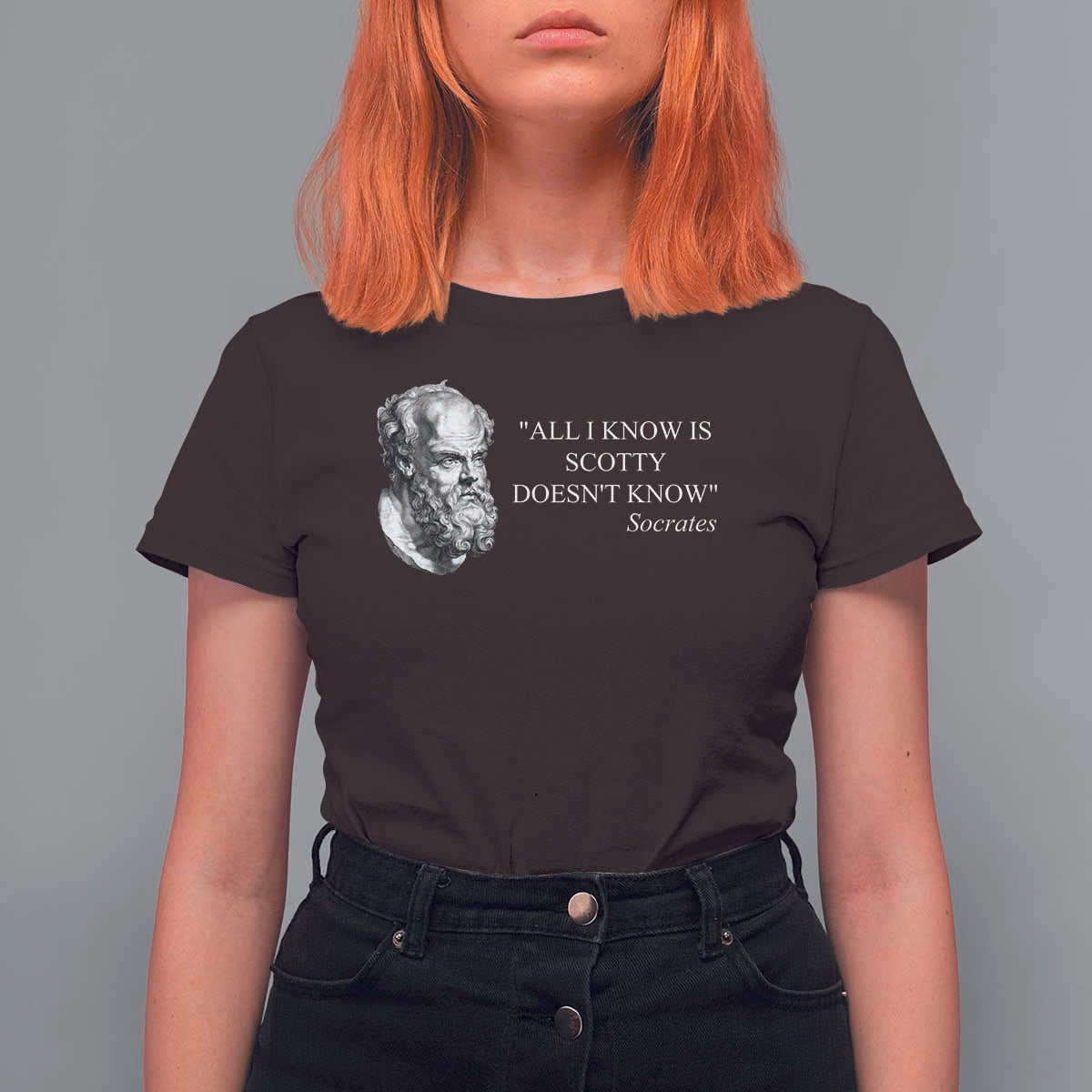 Funny Greek Philosophy Socrates T Shirt For Women All I Know Is Scotty Doesn’t Know