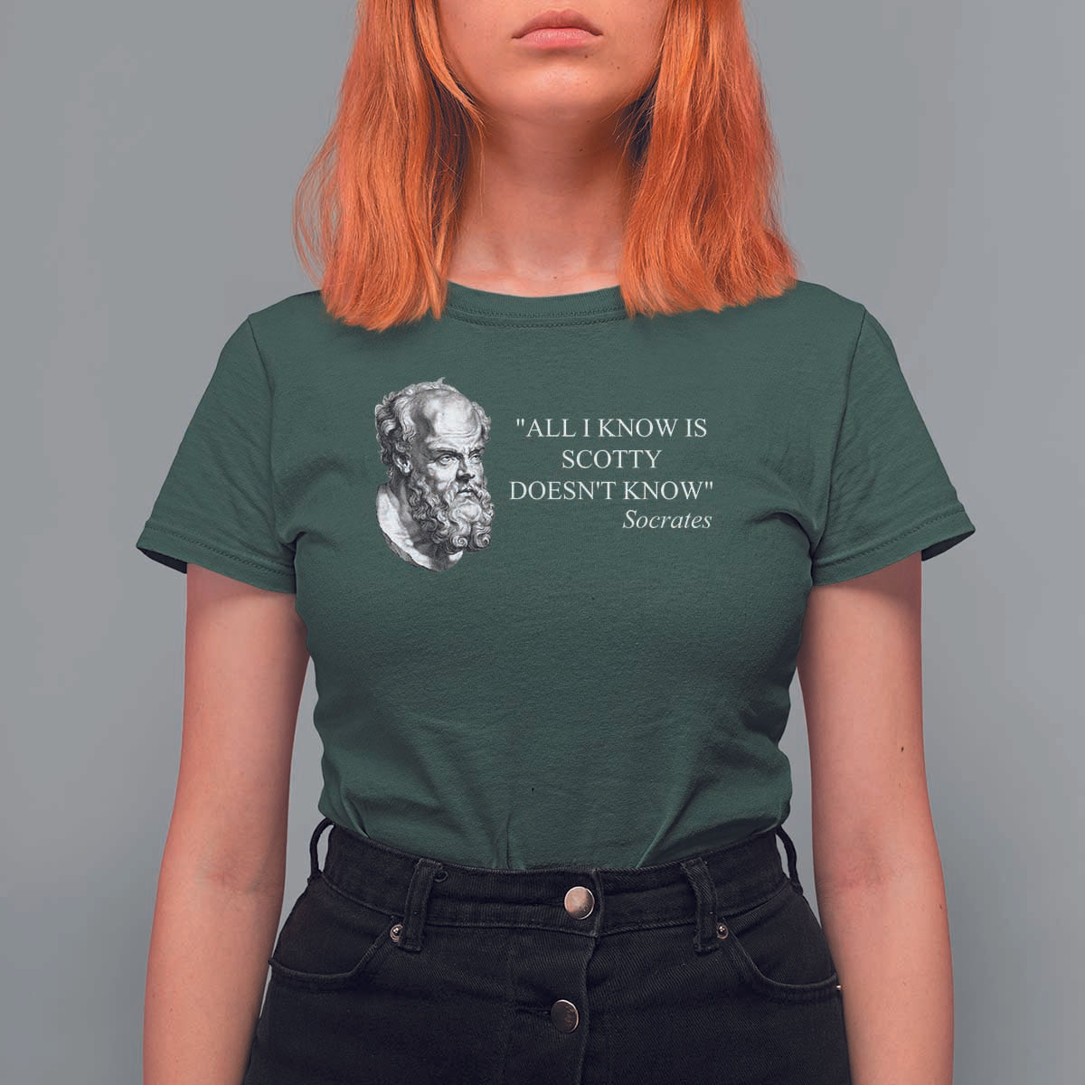 Funny Greek Philosophy Socrates T Shirt For Women All I Know Is Scotty Doesn’t Know