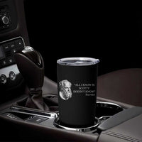 Funny Greek Philosophy Socrates Tumbler Cup All I Know Is Scotty Doesn’t Know