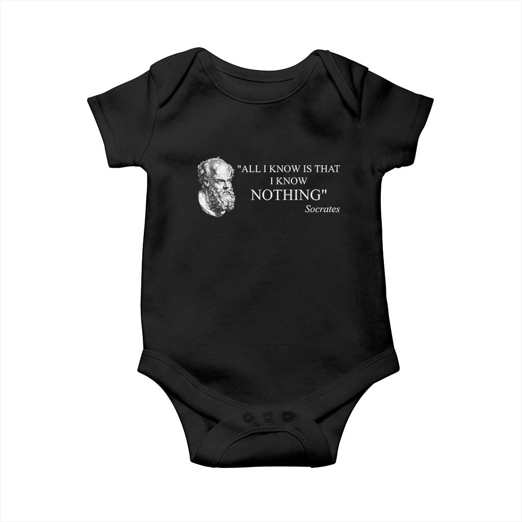 Greek Philosophy Socrates Baby Onesie All I Know Is That I Know Nothing