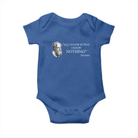 Greek Philosophy Socrates Baby Onesie All I Know Is That I Know Nothing