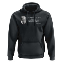 Greek Philosophy Socrates Hoodie All I Know Is That I Know Nothing