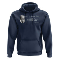 Greek Philosophy Socrates Hoodie All I Know Is That I Know Nothing
