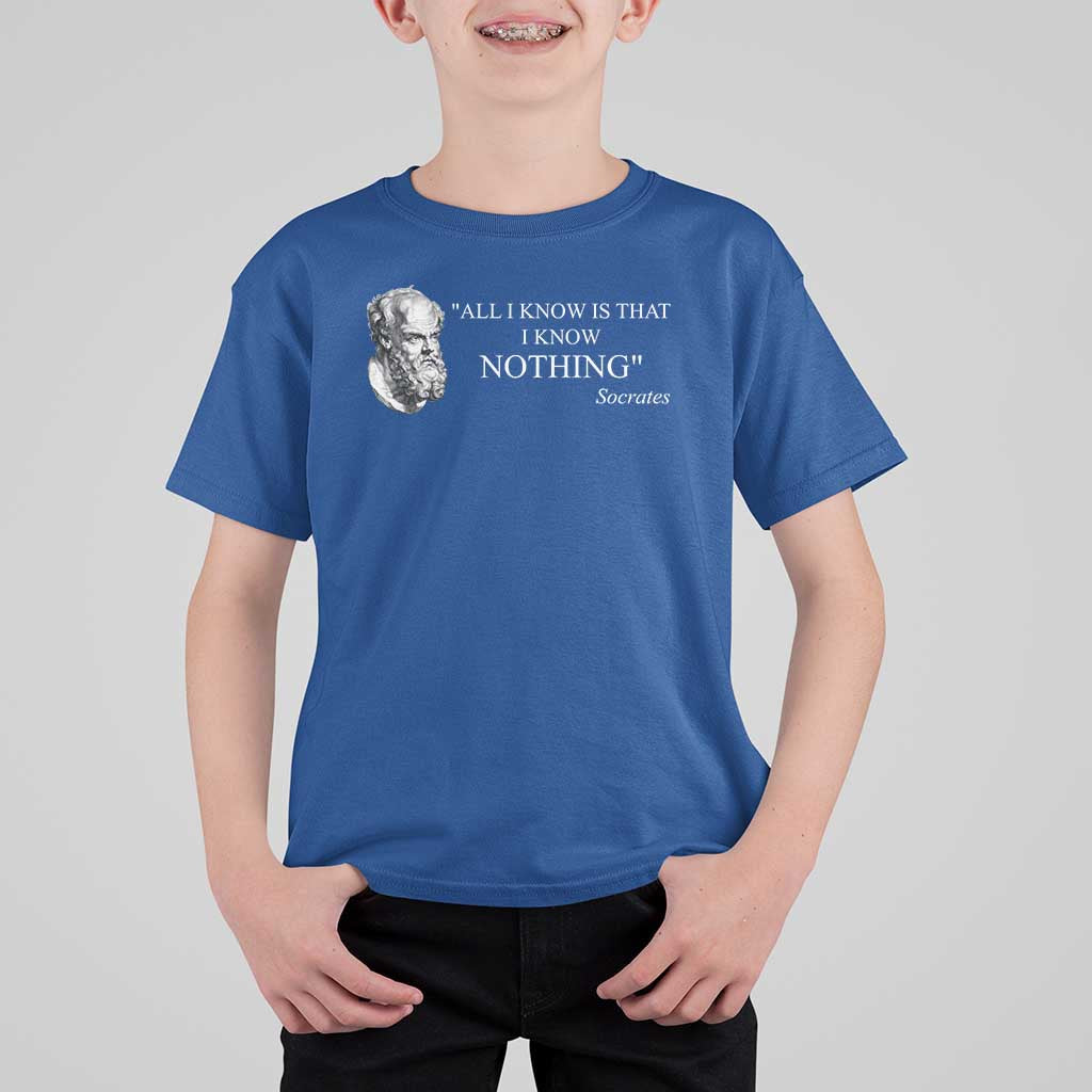 Greek Philosophy Socrates T Shirt For Kid All I Know Is That I Know Nothing