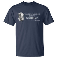 Greek Philosophy Socrates T Shirt All I Know Is That I Know Nothing