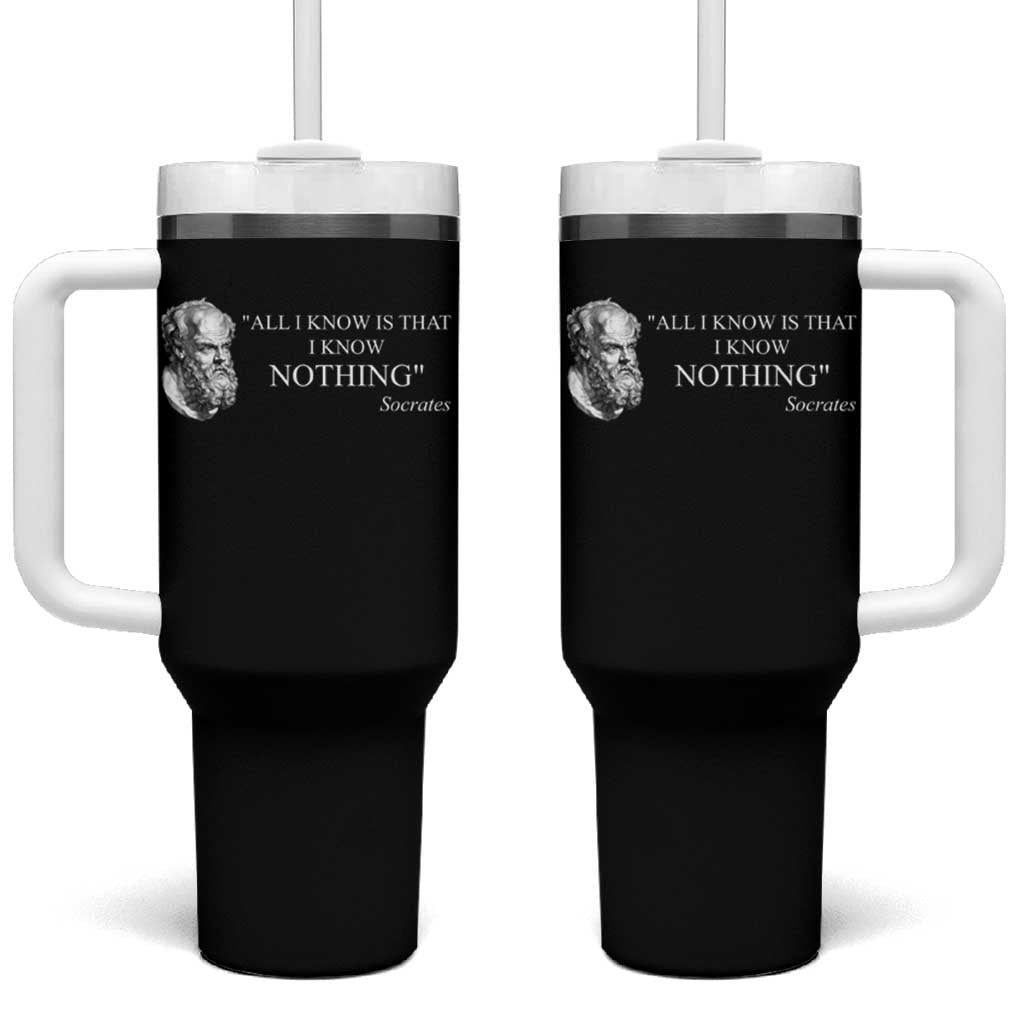 Greek Philosophy Socrates Tumbler With Handle All I Know Is That I Know Nothing