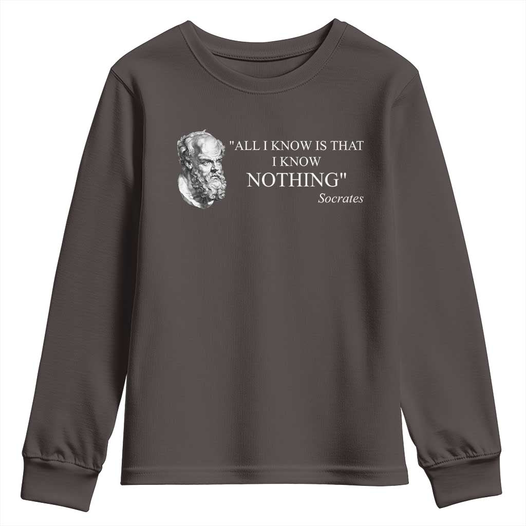 Greek Philosophy Socrates Youth Sweatshirt All I Know Is That I Know Nothing