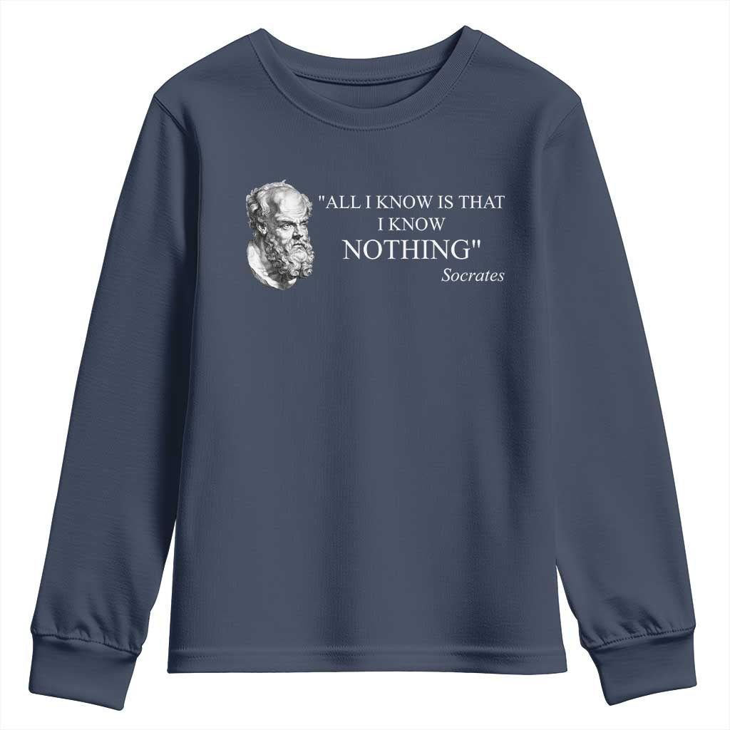 Greek Philosophy Socrates Youth Sweatshirt All I Know Is That I Know Nothing