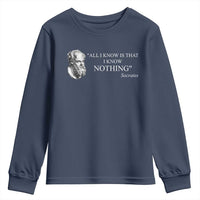 Greek Philosophy Socrates Youth Sweatshirt All I Know Is That I Know Nothing