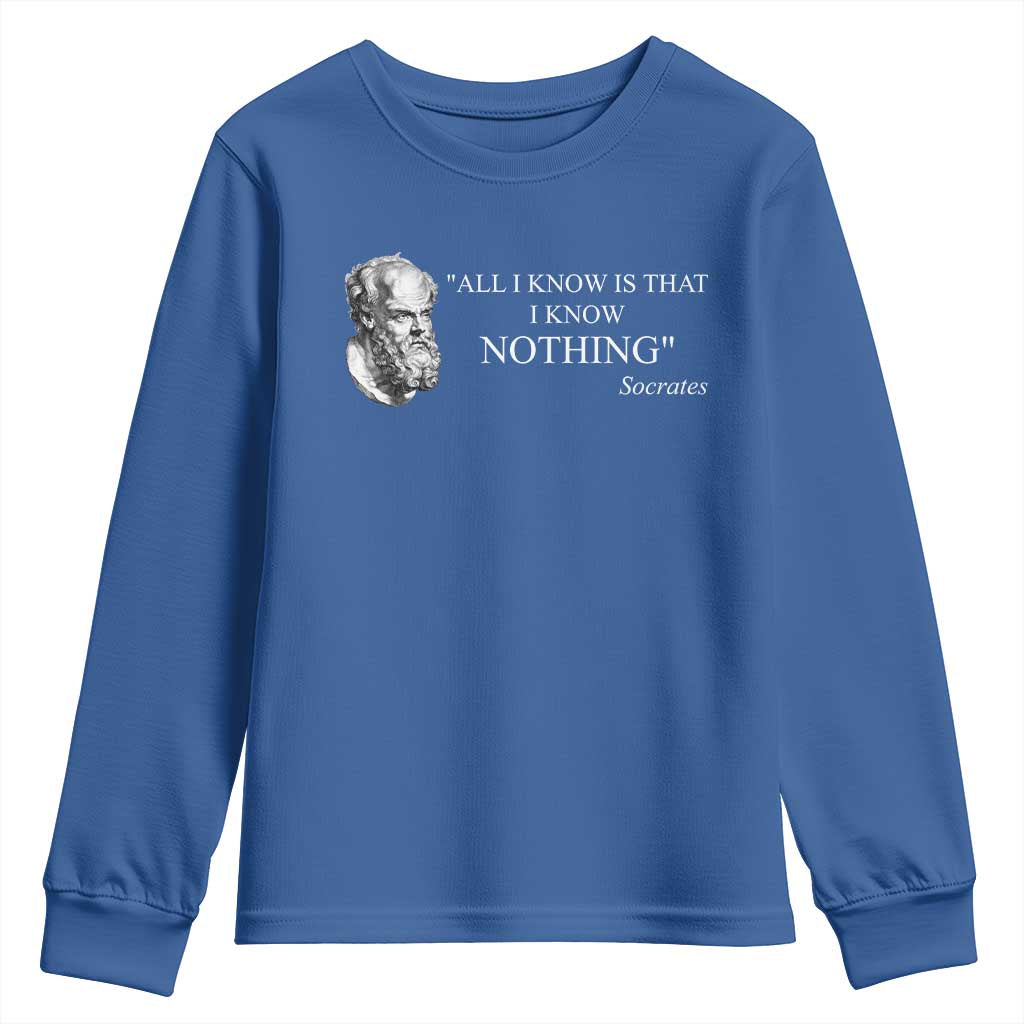 Greek Philosophy Socrates Youth Sweatshirt All I Know Is That I Know Nothing