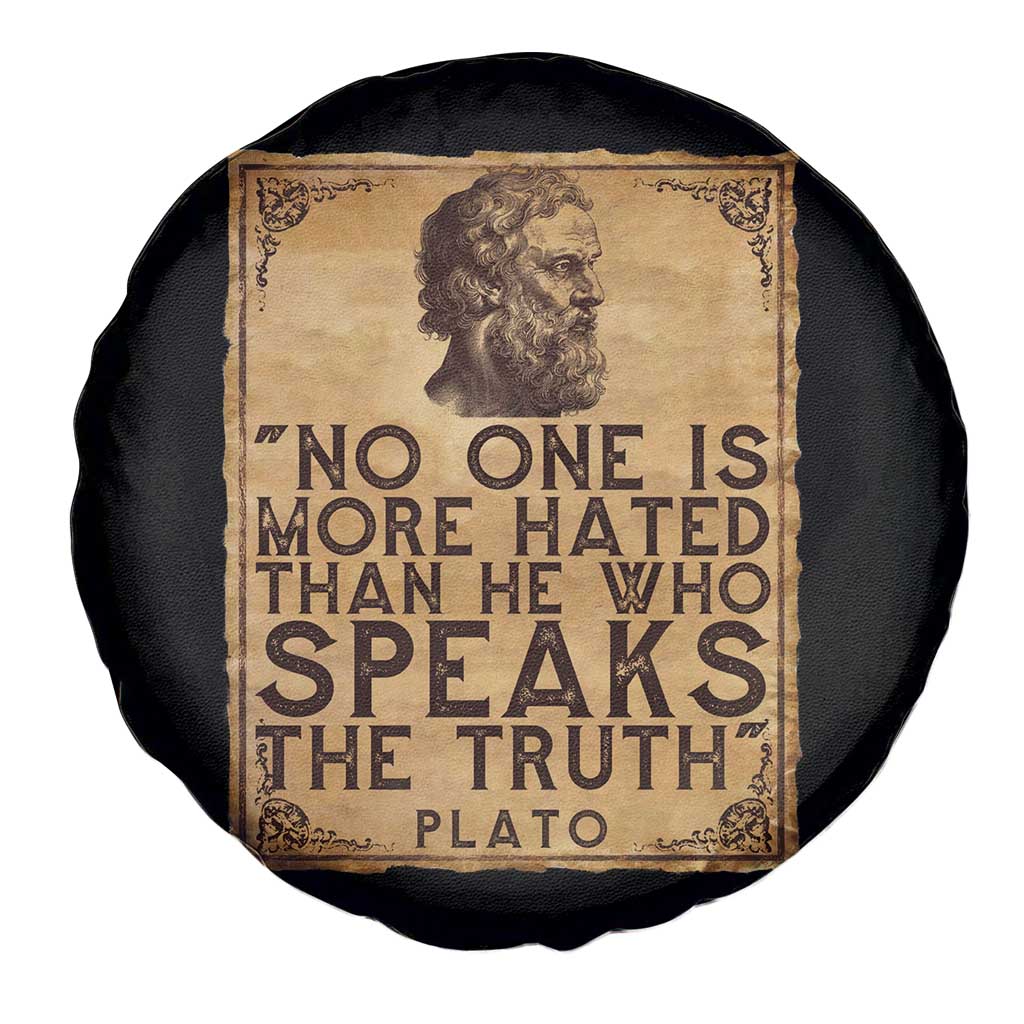 Greek Philosophy Plato Spare Tire Cover No One Is More Hated Than He Who Speaks The Truth