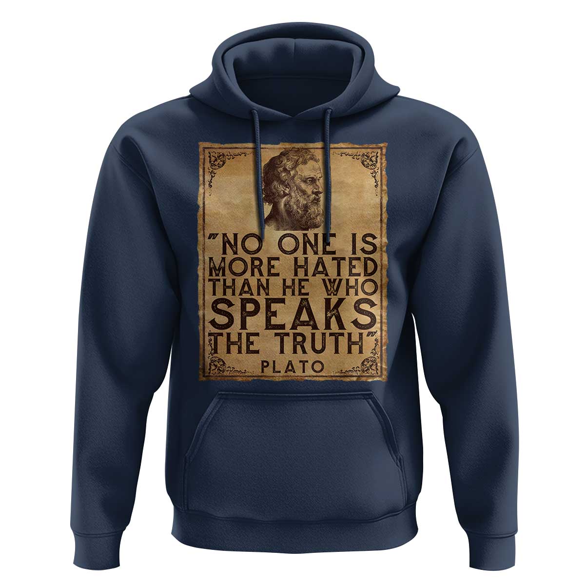 Greek Philosophy Plato Hoodie No One Is More Hated Than He Who Speaks The Truth
