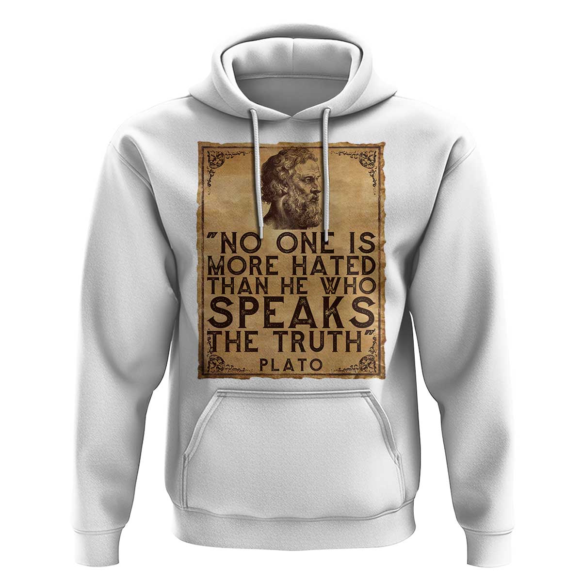 Greek Philosophy Plato Hoodie No One Is More Hated Than He Who Speaks The Truth