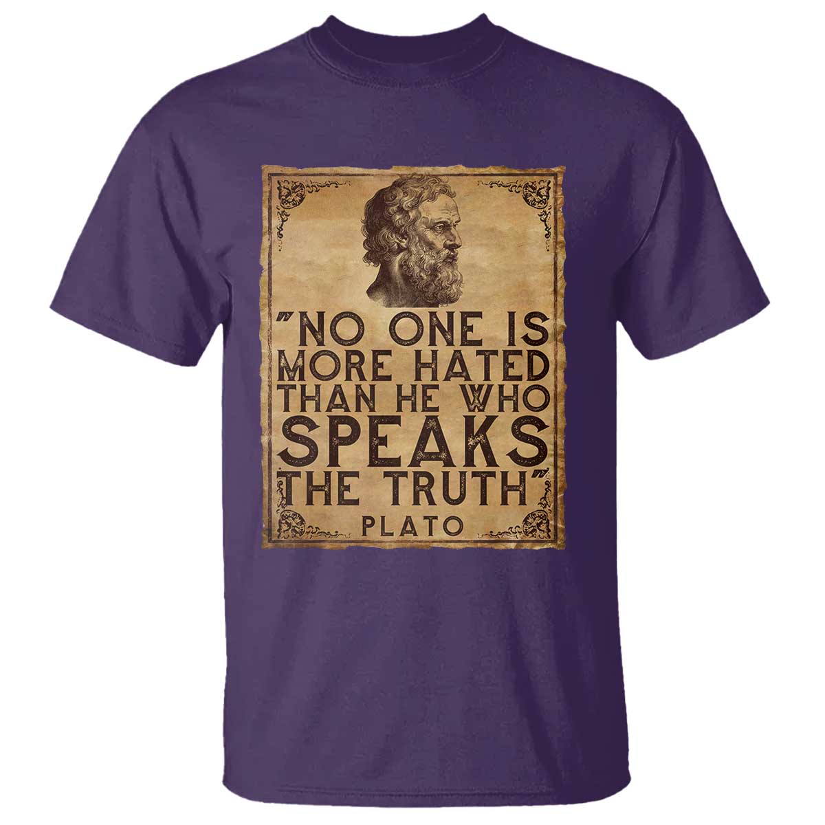Greek Philosophy Plato T Shirt No One Is More Hated Than He Who Speaks The Truth