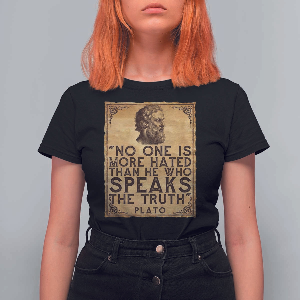 Greek Philosophy Plato T Shirt For Women No One Is More Hated Than He Who Speaks The Truth