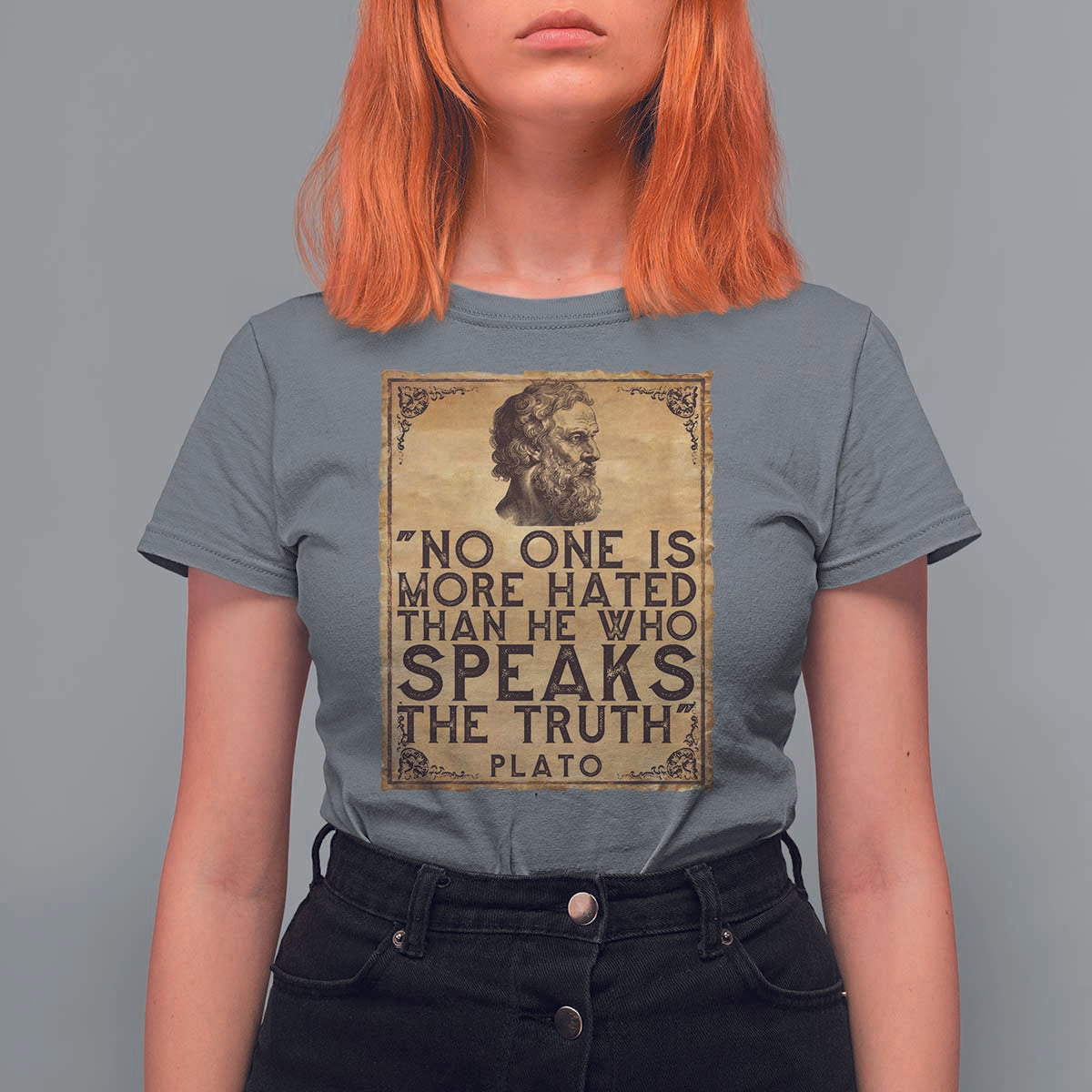 Greek Philosophy Plato T Shirt For Women No One Is More Hated Than He Who Speaks The Truth