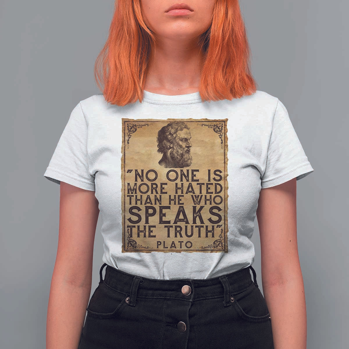 Greek Philosophy Plato T Shirt For Women No One Is More Hated Than He Who Speaks The Truth