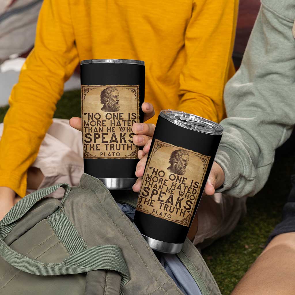 Greek Philosophy Plato Tumbler Cup No One Is More Hated Than He Who Speaks The Truth