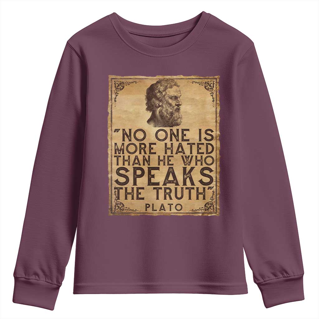 Greek Philosophy Plato Youth Sweatshirt No One Is More Hated Than He Who Speaks The Truth
