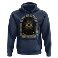 Marcus Aurelius Stoic Philosophy Hoodie The Happiness Of Your Life Depends On The Quality Of Your Thoughts