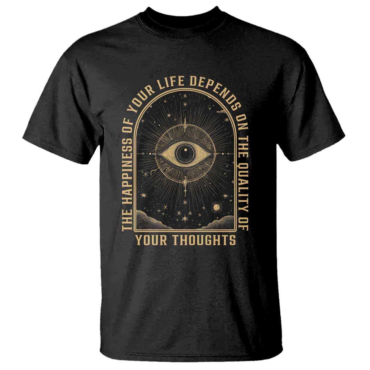 Marcus Aurelius Stoic Philosophy T Shirt The Happiness Of Your Life Depends On The Quality Of Your Thoughts