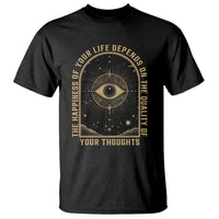 Marcus Aurelius Stoic Philosophy T Shirt The Happiness Of Your Life Depends On The Quality Of Your Thoughts