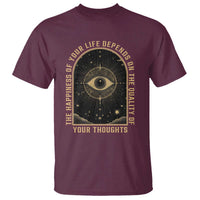 Marcus Aurelius Stoic Philosophy T Shirt The Happiness Of Your Life Depends On The Quality Of Your Thoughts